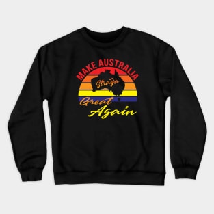 Make Australia Great Again Crewneck Sweatshirt